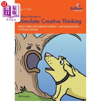 海外直订Brilliant Activities to Stimulate Creative Thinking: Stretch Gifted and Talented 激发创造性思维的精彩活动：