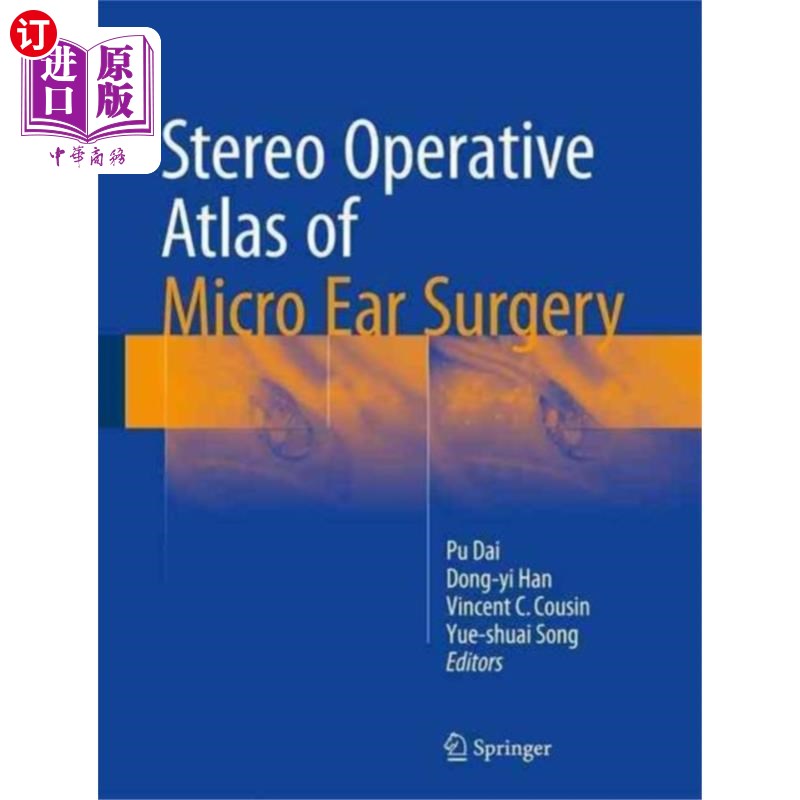 海外直订医药图书Stereo Operative Atlas of Micro Ear Surgery 耳显微外科立体手术图谱