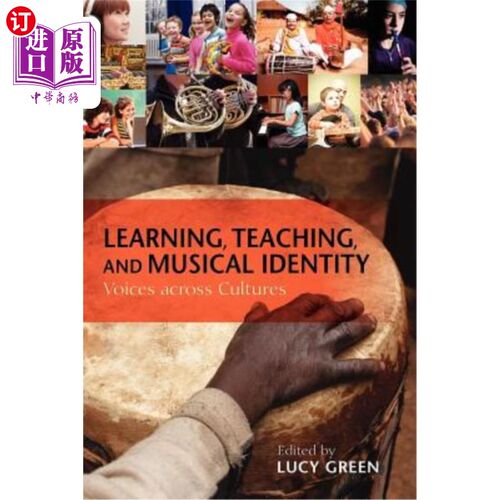 海外直订Learning, Teaching, and Musical Identity: Voices Across Cultures 学习、教学与音乐认同：跨文化的声音