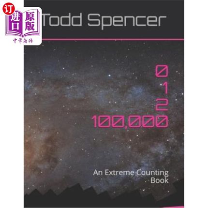 海外直订Zero, One, Two . . . One Hundred Thousand!: An Extreme Counting Book 零，一，二。…十万！：一本极限计数簿
