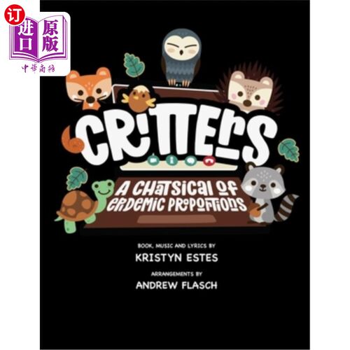 海外直订Critters: A Chatsical of Epidemic Proportions 小动物：一种流行性的动物