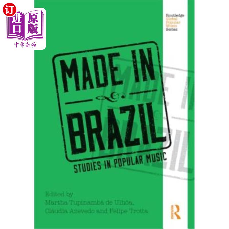 海外直订Made in Brazil: Studies in Popular Music 巴西制造:流行音乐研究
