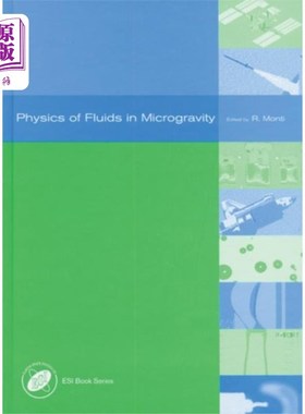 海外直订Physics of Fluids in Microgravity 微重力下的流体物理学