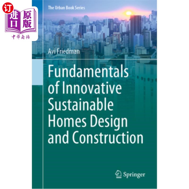 海外直订Fundamentals of Innovative Sustainable Homes Design and Construction 创新可持续住宅设计和建造的基本原理