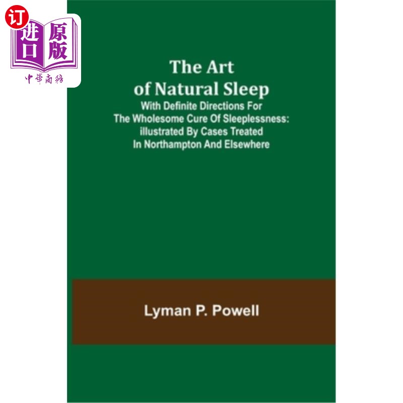 海外直订医药图书The Art of Natural Sleep; With definite directions for the wholesome cure of sle 自然睡眠的艺术;在