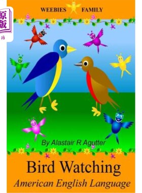 海外直订Weebies Family Bird Watching American English: American English Language Full Co Weebies Fa