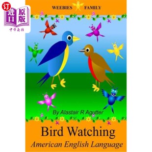 海外直订Weebies Family Bird Watching American English: American English Language Full Co Weebies Fa