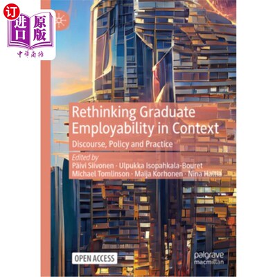 海外直订Rethinking Graduate Employability in Context: Discourse, Policy and Practice 语境下的毕业生就业能力再思考: