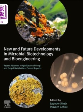 海外直订New and Future Developments in Microbial Biotechnology and Bioengineering: Recen 微生物生物技术和生物工程的