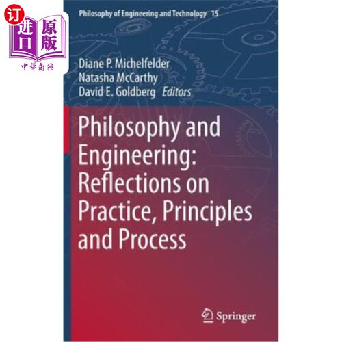 海外直订Philosophy and Engineering: Reflections on Practice, Principles and Process 哲学与工程:实践、原则与过程的思