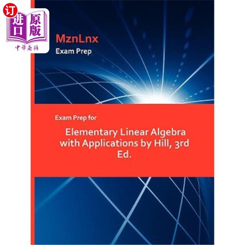 海外直订Exam Prep for Elementary Linear Algebra with Applications by Hill, 3rd Ed. 初等线性代数考试准备与应用希尔，