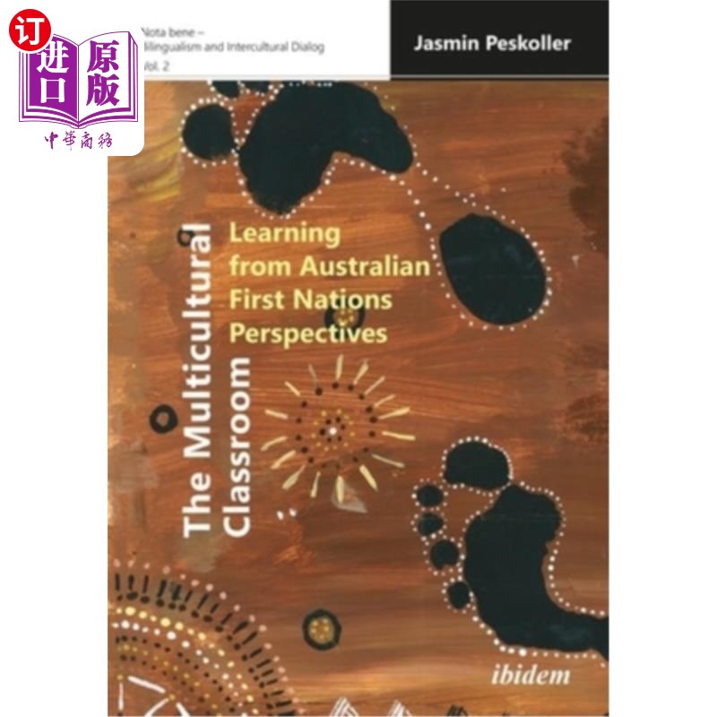 海外直订The Multicultural Classroom: Learning from Australian First Nations Perspectives 多元文化课堂:从澳洲原住民