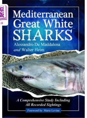 海外直订Mediterranean Great White Sharks 地中海大白鲨:包括所有目击记录的全面研究