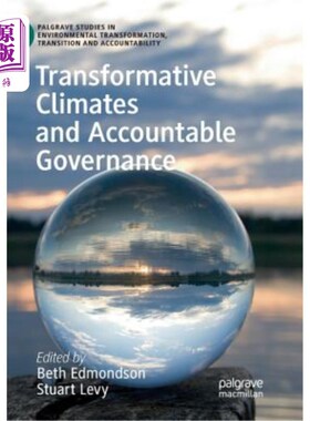 海外直订Transformative Climates and Accountable Governance 变革气候和问责治理