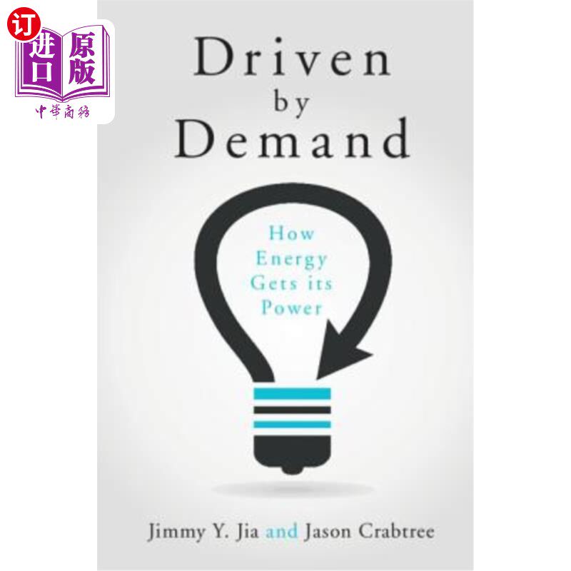 海外直订Driven by Demand: How Energy Gets Its Power 由需求驱动的