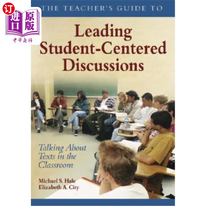 海外直订The Teacher′s Guide to Leading Student-Centered Discussions: Talking about 老师′；《引导以学生