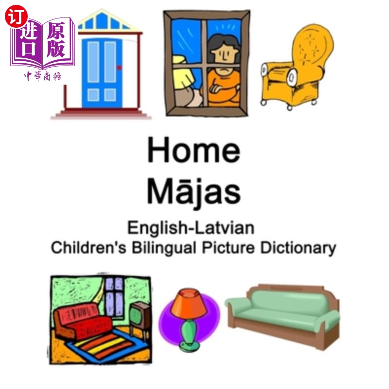 海外直订English-Latvian Home / Mājas Children's Bilingual Picture Dictionary 英语拉脱维亚语家庭/Mā；jas儿