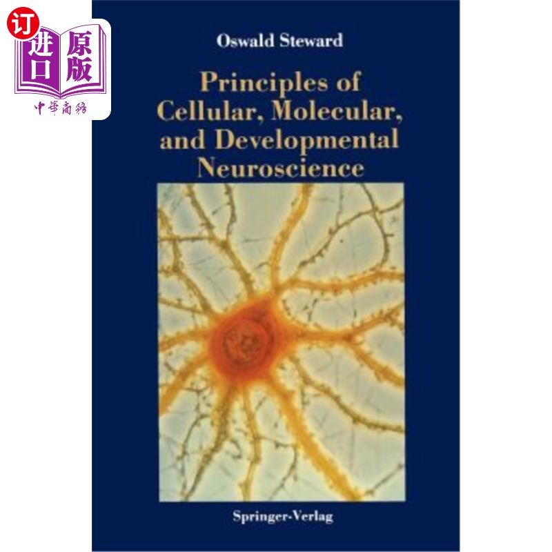 海外直订Principles of Cellular, Molecular, and Developmental Neuroscience 细胞、分子和发育神经科学原理