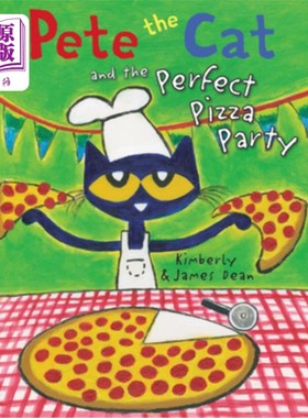 海外直订Pete the Cat and the Perfect Pizza Party 皮特猫和完美的披萨派对