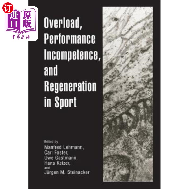 海外直订医药图书Overload, Performance Incompetence, and Regeneration in Sport 运动中的过载、性能不合格和再生