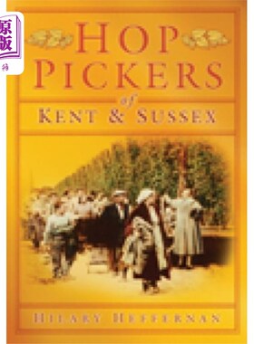 海外直订Hop Pickers of Kent and Sussex 肯特郡和苏塞克斯郡的啤酒花采摘者