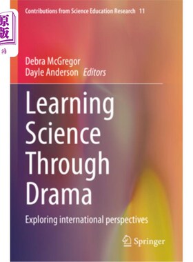 海外直订Learning Science Through Drama: Exploring International Perspectives 通过戏剧学习科学：探索国际视野