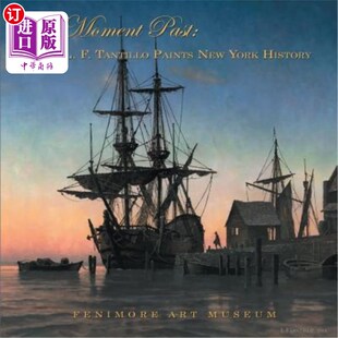 Paints 过去一刻：L.F.坦蒂洛描绘纽约历史 Past History York New Tantillo Moment 海外直订A
