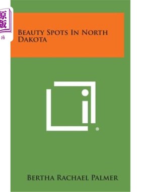 海外直订Beauty Spots in North Dakota 北达科他州的风景区