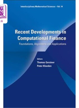 海外直订Recent Developments in Computational Finance: Foundations, Algorithms and Applic 计算金融的最新发展：基础、