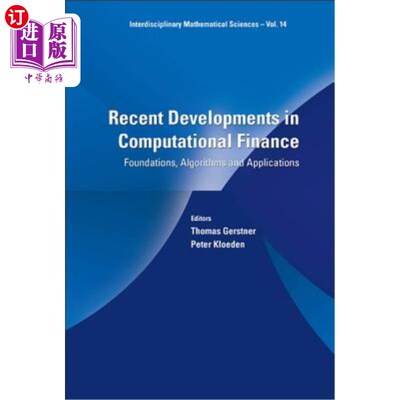 海外直订Recent Developments in Computational Finance: Foundations, Algorithms and Applic 计算金融的最新发展：基础、