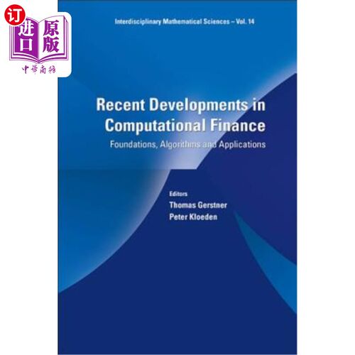 海外直订Recent Developments in Computational Finance: Foundations, Algorithms and Applic 计算金融的最新发展：基础、