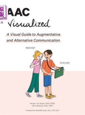 海外直订AAC Visualized: A Visual Guide to Augmentative and Alternative Communication AAC可视化:辅助和替代沟通的视觉