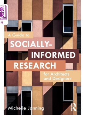 海外直订Guide to Socially-Informed Research for Architec... 建筑师和设计师社会知情研究指南