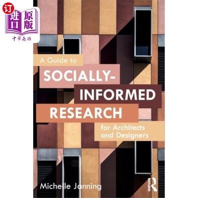 海外直订Guide to Socially-Informed Research for Architec... 建筑师和设计师社会知情研究指南