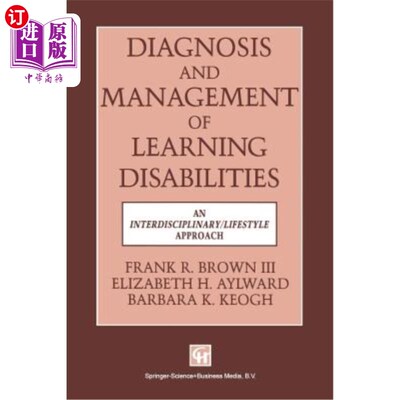 海外直订医药图书Diagnosis and Management of Learning Disabilities: An Interdisciplinary/Lifespan 学习障碍的诊断和管