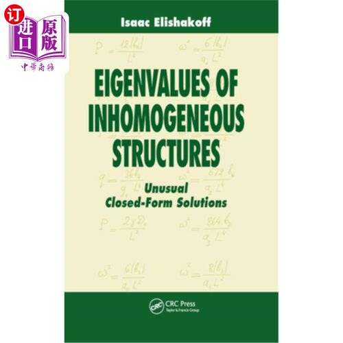 海外直订Eigenvalues of Inhomogeneous Structures: Unusual Closed-Form Solutions 非齐次结构的特征值:异常闭型解