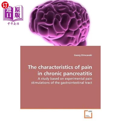 海外直订医药图书The characteristics of pain in chronic pancreatitis 慢性胰腺炎疼痛的特点