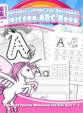 海外直订Traceable Letters for Preschool Unicorn ABC Book: A Unicorn Tracing Workbook for 可追溯字母学龄前独角兽ABC