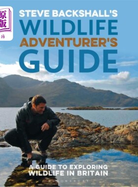 海外直订Steve Backshall's Wildlife Adventurer's Guide: A Guide to Exploring Wildlife in  史蒂夫·巴克肖的《野生动物