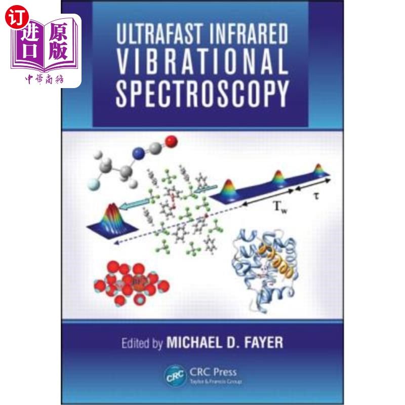 海外直订Ultrafast Infrared Vibrational Spectroscopy 超快红外振动光谱