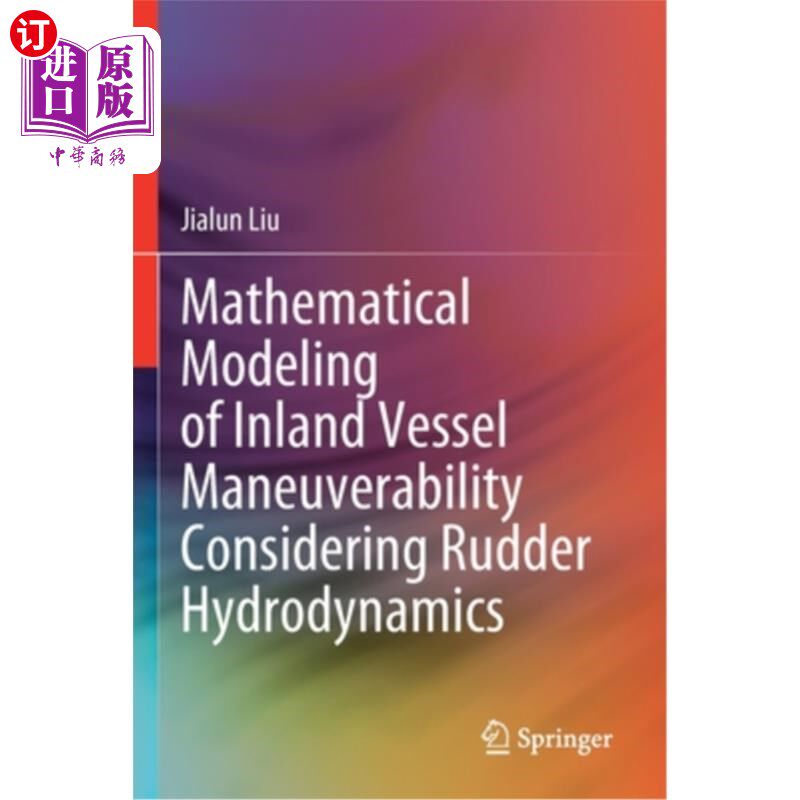 海外直订Mathematical Modeling of Inland Vessel Maneuverability Considering Rudder Hydrod