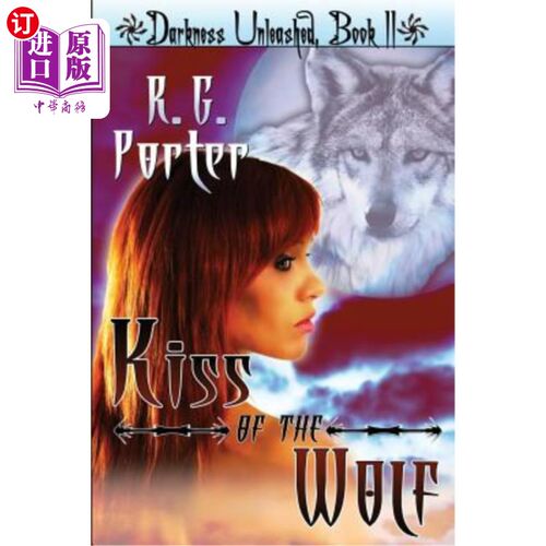 海外直订Kiss of the Wolf: Darkness Unleashed 狼之吻:释放黑暗