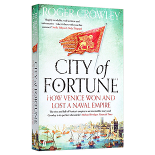 预售 财富之城 威尼斯海洋霸权 City of Fortune How Venice Ruled the Seas Roger Crowley【中商原版】