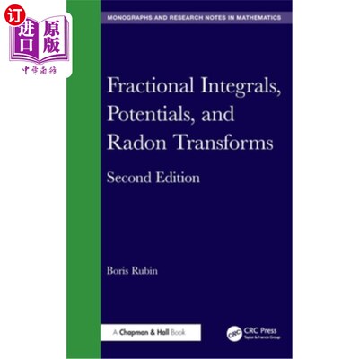 海外直订Fractional Integrals, Potentials, and Radon Transforms Fractional Integrals, Potentials, an