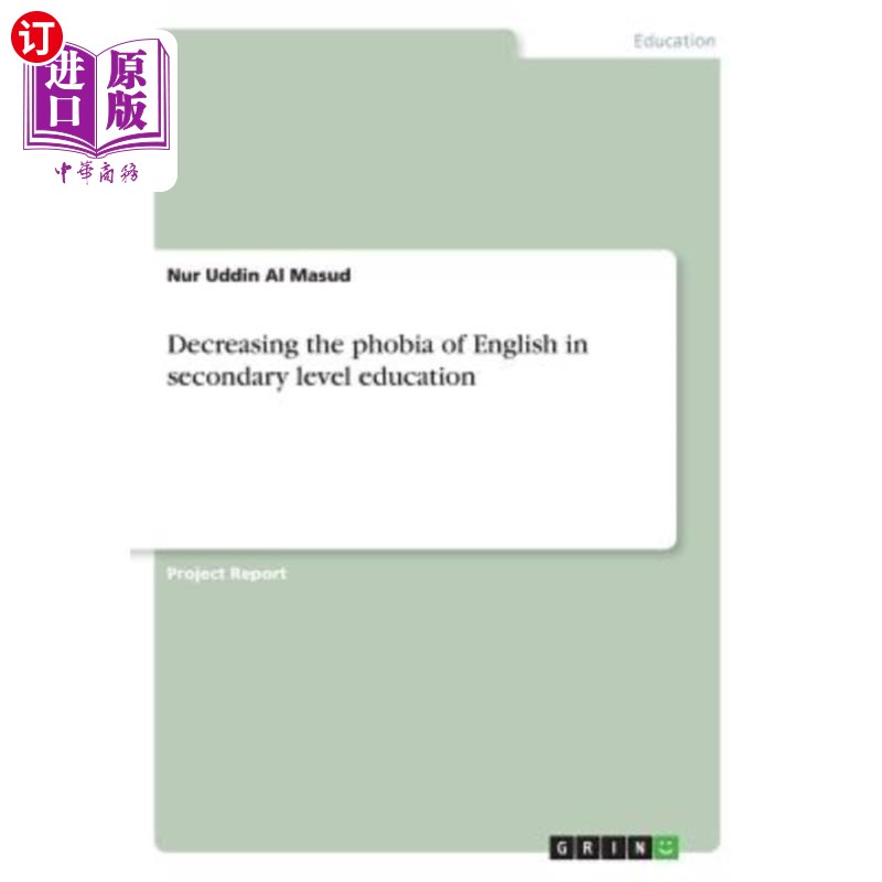 海外直订Decreasing the Phobia of English in Secondary Level Education 降低中学英语恐惧症