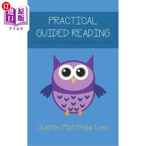 海外直订Practical Guided Reading: a toolkit for teaching children to read 实用指导阅读：一个教孩子阅读的工具包