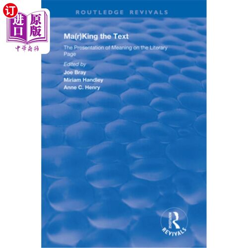 海外直订Ma(r)King the Text: The Presentation of Meaning on the Literary Page 马(r)金的文本:意义在文学页面上的呈现
