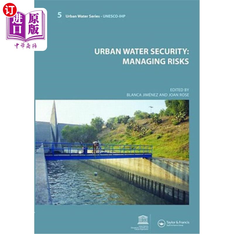 海外直订Urban Water Security: Managing Risks: Unesco-Ihp 城市水安全:风险管理:联合国教科文组织ihp