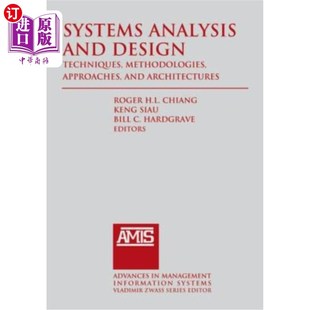 Methodologies Analysis Design 技术 方法 Architec 海外直订Systems Approaches Techniques and 系统分析与设计