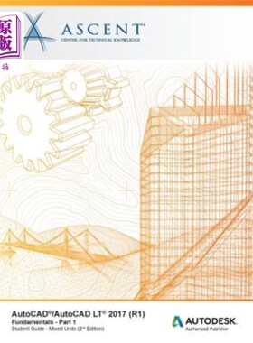 海外直订AutoCAD/AutoCAD LT 2017 (R1): Fundamentals - Mixed Units: Part 1: Autodesk Autho AutoCAD/Au
